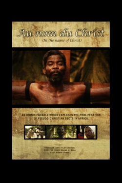 Watch In the Name of Christ movies free hd online