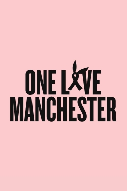 Watch One Love Manchester movies free hd online