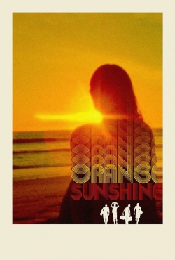 Watch Orange Sunshine movies free hd online