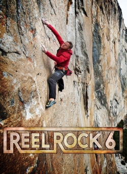 Watch Reel Rock 6 movies free hd online