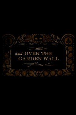 Watch Behind Over the Garden Wall movies free hd online