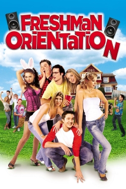 Watch Freshman Orientation movies free hd online