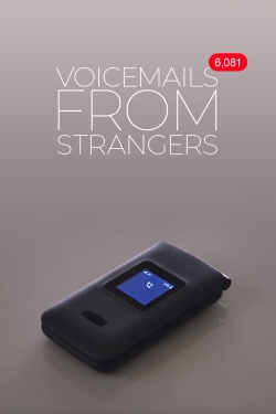 Watch Voicemails From Strangers movies free hd online