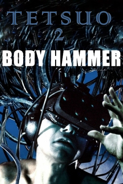 Watch Tetsuo II: Body Hammer movies free hd online