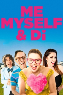 Watch Me, Myself & Di movies free hd online