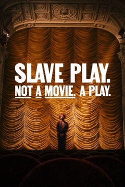 Watch Slave Play. Not a Movie. A Play. movies free hd online