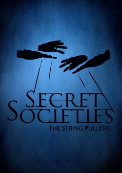 Watch Secret Societies: The String Pullers movies free hd online