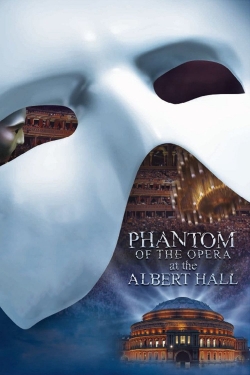 Watch The Phantom of the Opera at the Royal Albert Hall movies free hd online