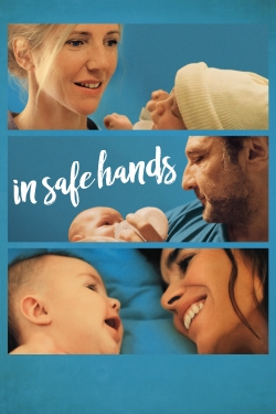 Watch In Safe Hands movies free hd online