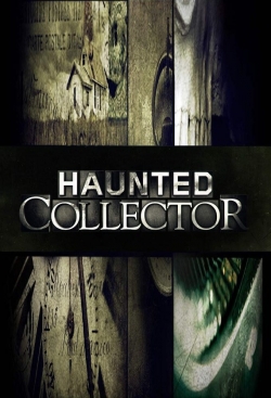 Watch Haunted Collector movies free hd online