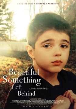 Watch Beautiful Something Left Behind movies free hd online