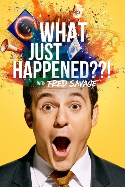 Watch What Just Happened??! with Fred Savage movies free hd online