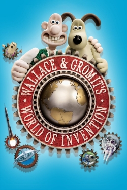 Watch Wallace & Gromit's World of Invention movies free hd online