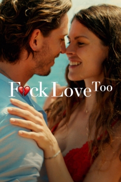 Watch F*ck Love Too movies free hd online