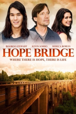 Watch Hope Bridge movies free hd online