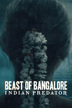 Watch Beast of Bangalore: Indian Predator movies free hd online