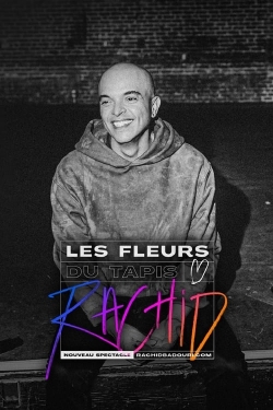 Watch Rachid Badouri: Les fleurs du tapis movies free hd online