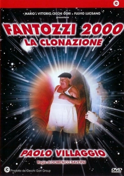 Watch Fantozzi 2000 - The Cloning movies free hd online