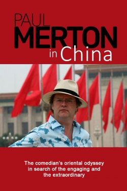 Watch Paul Merton in China movies free hd online