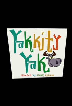 Watch Yakkity Yak movies free hd online