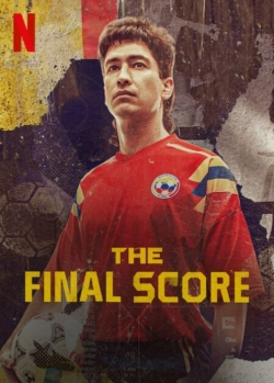 Watch The Final Score movies free hd online