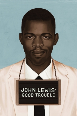 Watch John Lewis: Good Trouble movies free hd online