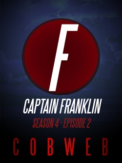 Watch Captain Franklin - Cobweb movies free hd online