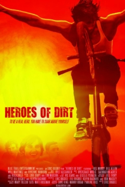 Watch Heroes of Dirt movies free hd online