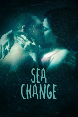 Watch Sea Change movies free hd online