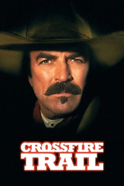 Watch Crossfire Trail movies free hd online