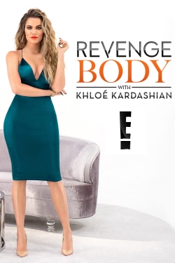 Watch Revenge Body With Khloe Kardashian movies free hd online