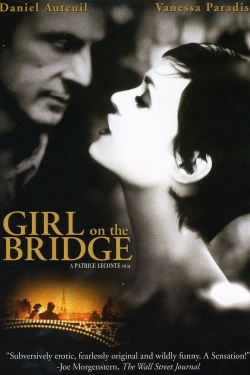 Watch The Girl on the Bridge movies free hd online