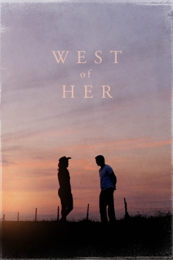 Watch West of Her movies free hd online