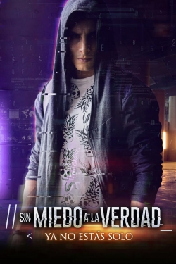 Watch Sin miedo a la Verdad movies free hd online