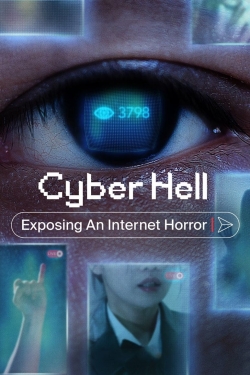 Watch Cyber Hell: Exposing an Internet Horror movies free hd online