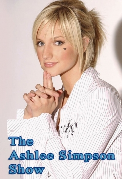 Watch The Ashlee Simpson Show movies free hd online