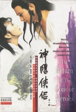 Watch The Return of the Condor Heroes movies free hd online