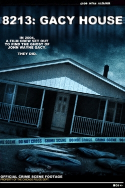 Watch 8213: Gacy House movies free hd online