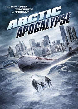 Watch Arctic Apocalypse movies free hd online