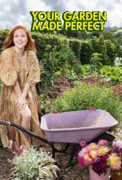 Watch Your Garden Made Perfect movies free hd online