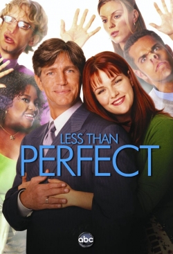 Watch Less than Perfect movies free hd online