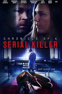 Watch Chronicle of a Serial Killer movies free hd online