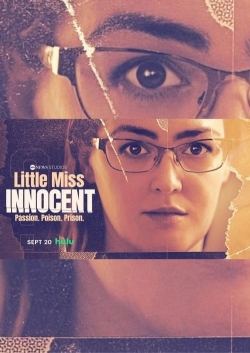 Watch Little Miss Innocent: Passion. Poison. Prison. movies free hd online