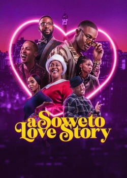 Watch A Soweto Love Story movies free hd online