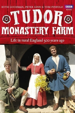 Watch Tudor Monastery Farm movies free hd online