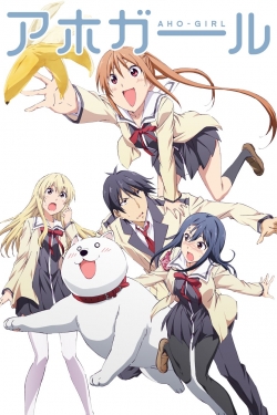 Watch AHO-GIRL movies free hd online