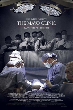 Watch The Mayo Clinic, Faith, Hope and Science movies free hd online