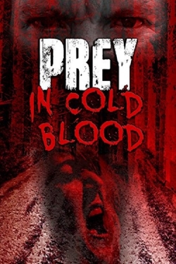 Watch Prey, in Cold Blood movies free hd online