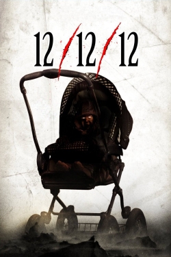 Watch 12/12/12 movies free hd online