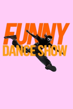 Watch The Funny Dance Show movies free hd online